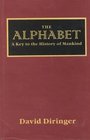 The Alphabet A Key to the History of Mankind