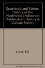 Statehood and Union History of the Northwest Ordinance