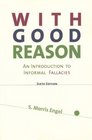 With Good Reason  An Introduction to Informal Fallacies