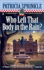 Who Left That Body in the Rain? (Thoroughly Southern Mystery, Bk 4)