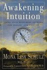 Awakening Intuition Using Your MindBody Network for Insight and Healing