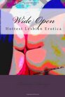 Wide Open Hottest Lesbian Erotica
