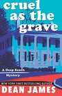 Cruel as the Grave (A Deep South Mystery)