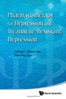 Pharmacotherapy for Depression and Treatmentresistant Depression