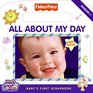 FisherPrice All About My Day Baby's First Scrapbook