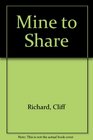 Mine to Share