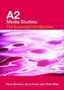 A2 Media Studies The Essential Introduction