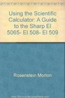 Using the Scientific Calculator A Guide to the Sharp El 5065 El 508 El 509