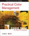 Practical Color Management Eddie Tapp on Digital Photography