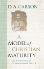 A Model of Christian Maturity An Exposition of 2 Corinthians 1013