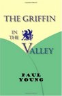 The Griffin in the Valley