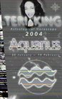 Teri King's Astrological Horoscope for 2004 Aquarius