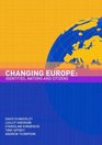 Changing Europe Identities Nations and Citizens