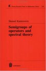 Semigroups of Operators and Spectral Theory