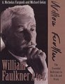 William Faulkner A to Z The Essential Reference to His Life and Work