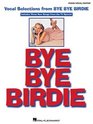 Bye Bye Birdie Vocal Selections