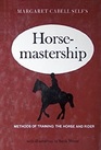 Horsemastership Methods of Training the Horse and Rider