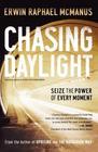 Chasing Daylight Seize the Power of Every Moment