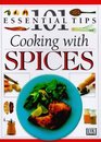 101 Essential Tips Cooking With Spices