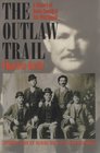 The Outlaw Trail A History of Butch Cassidy and His Wild Bunch