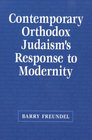 Contemporary Orthodox Judaism's Response to Modernity