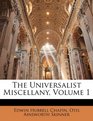 The Universalist Miscellany Volume 1