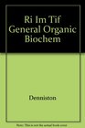 Ri Im Tif General Organic Biochem