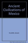 Ancient Civilizations of Mexico