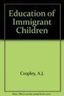 The Education of Immigrant Children A SocialPsychological Introduction