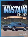 Standard Catalog Of Mustang 19642004 Celebrating Mustang's 40th Anniversary
