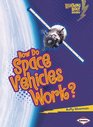 How Do Space Vehicles Work