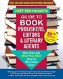 Jeff Hermans Guide to Book Publishers Editors  Literary Agents 29th Edition Who They Are What They Want How to Win Them Over