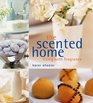 The Scented Home Living With Fragrance