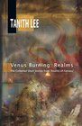 Venus Burning Realms The Collected Short Stores from Realms of Fantasy
