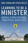 Learning to be a Minister Heroic Expectations Practical Realities