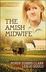 The Amish Midwife (Women of Lancaster County, Bk 1)