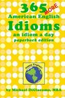 365 More American English Idioms An Idiom A Day