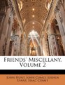 Friends' Miscellany Volume 2