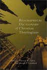 Biographical Dictionary of Christian Theologians (Recent Releases)