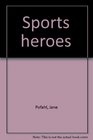 Sports heroes