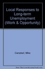 Local Responses to Longterm Unemployment