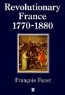 Revolutionary France 17701880