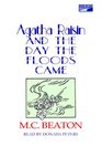 Agatha Raisin and the Day the Floods Came (Agatha Raisin, Bk 12) (Unabridged Audio CD)