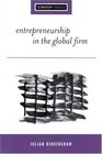Entrepreneurship in the Global Firm  Enterprise and Renewal
