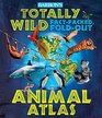 Barron's Totally Wild FactPacked FoldOut Animal Atlas