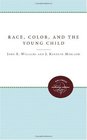 Race Color and the Young Child