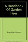 A handbook of garden irises
