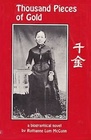 Thousand pieces of gold: A biographical novel