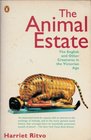 The Animal Estate English and Other Creatures in the Victorian Age