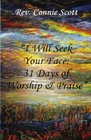 I Will Seek Your Face 31 Days of Worship  Praise